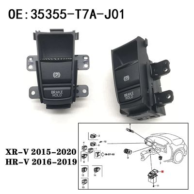 35355-T7A-J01 35355T7AJ01 for Honda HRV XRV HR-V XR-V VEZEL Electronic Automatic Hand Brake Button Parking Brake Switch