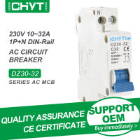 จัดส่งฟรี CHYT DZ30-32 1P + N 18MM ในครัวเรือน Din Rail AC 230V 32A 6kA Air Switch Mini Circuit Breaker MCB-Pujeu