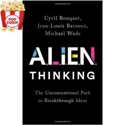 Bestseller !! &gt;&gt;&gt; หนังสือภาษาอังกฤษ ฉบับปกแข็ง* ALIEN Thinking: The Unconventional Path to Breakthrough Ideas