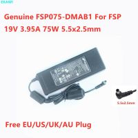 FSP075-DMAB1 FSP ของแท้19V 3.95A 75W 5.5X2.5Mm 9NA075070 3อะแดปเตอร์ AC สำหรับชาร์จแหล่งจ่ายไฟแล็ปท็อปมอนิเตอร์