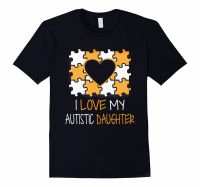 I Love My Autistic Daughter T-Shirt Autism Dad Mom Summer Cotton Short Sleeve O-Neck Unisex T Shirt New S-3Xl - T-Shirts - Aliexpress