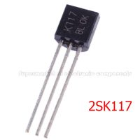 10PCS 2SK117 TO-92 K117 TO92 2SK117-GR 2SK117-BL ทรานซิสเตอร์ไตรโอดใหม่