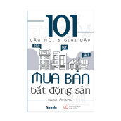 SBOOKS - 101 CÂU HỎI VÀ GIẢI ĐÁP MUA BÁN BẤT ĐỘNG SẢN (Phạm Văn Nam)