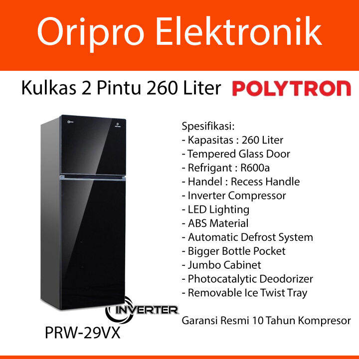 Kulkas 2 Pintu 260 Liter Inverter Polytron Tempered Glass PRW-29VX