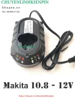 [HCM]Đế Sạc pin Makita 10.8v - 12v Li-ion mới 100% sử dụng điện AC 220V BL64 87
