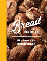 หนังสืออังกฤษ Bread and How to Eat It : A Cookbook [Hardcover]