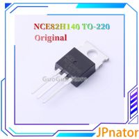 JPnator 5ชิ้น NCE82H140ต้นฉบับเป็น82H140 220 NCE TO220 82V/140A N ช่องทรานซิสเตอร์ใหม่แบบดั้งเดิม MOSFET