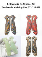 1คู่4สี Benchmade Mini Griptilian 555 556 557 Series มีด G10 Scales Grip Patches Handle DIY Make อุปกรณ์เสริมที่กำหนดเอง