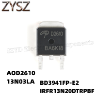 1PCS TO252- AOD2610 13N03LA  BD3941FP-E2  IRFR13N20DTRPBF Electronic components