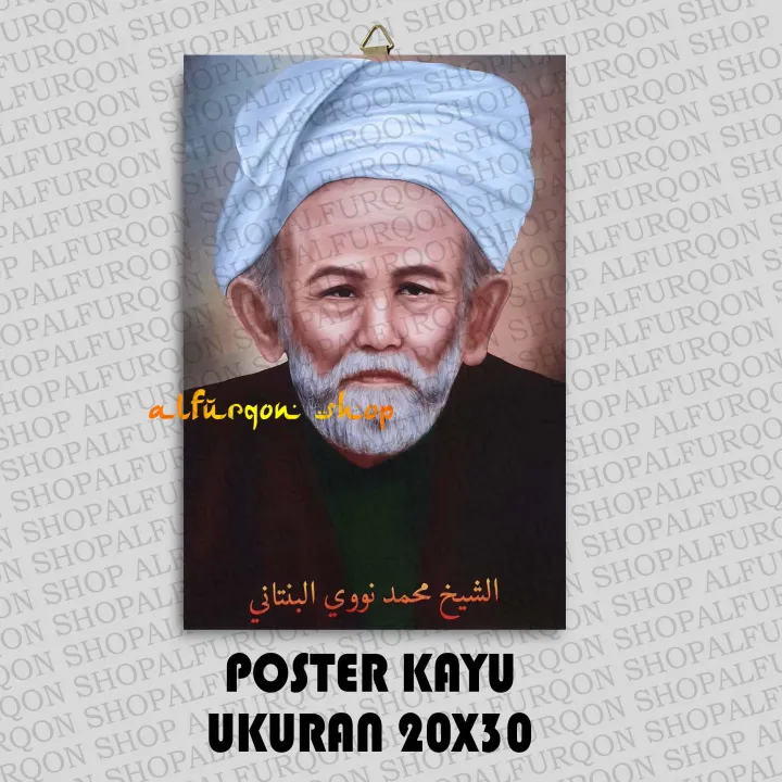 Poster Kayu Syekh Nawawi Al Bantani Poster Foto Syekh Nawawi Al