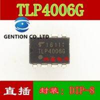 【Innovative】 10ชิ้น TLP4006G DIP-8 Optocoupler ใน100% และต้นฉบับ