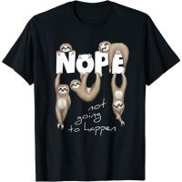 Nope Adult Clothes Not Going To Happen Lazy Cute Chilling Sloths T-Shirt Fashion Clothing Tops Men Women Latest Models Short Sleeve Distro Original Premium