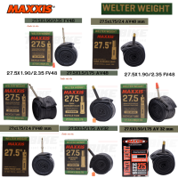 ยางในจักรยาน MAXXIS Welter Weight 27.5X1.90/2.35 FV48 27.5X1.5/1.75 AV