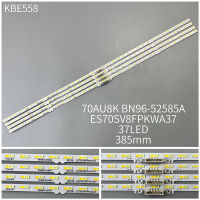 แถบไฟแบ็คไลท์ LED 4ชิ้น/ล็อตสำหรับ BN96-52585A 70AU8K ES70SV8FPKWA37แถบแสงทีวี