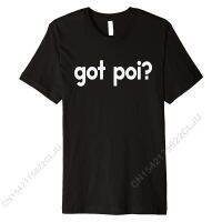 Got Poi Hawaii Hawaiian Food Firespinning Taro T-shirt Wholesale Design Tops Shirts Cotton Top T-shirts For Men Party