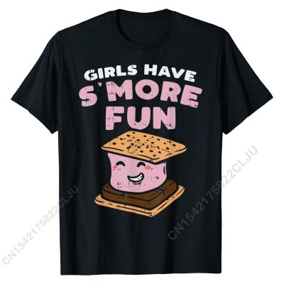 Girls Have Smore Fun Funny Camping Camp Camp Women Gift T-Shirt High Quality Cal T Shirt Cotton Tops Shirts For Men Family