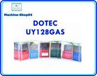 เข็ม  UYx128 ยี่ห้อ : DOTEC นก เข็มจักรอุตสาหกรรม สำหรับจักรลา จักรลากระบอก ** 1 ห่อ 10 เล่ม **