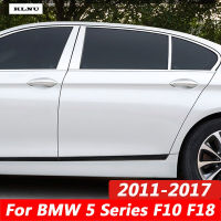 KLNU สำหรับ BMW 5ชุด F10 F18 2011-2018เสากลางสแตนเลสของตกแต่งขอบหน้าต่าง B C เสาอุปกรณ์สติกเกอร์โครเมี่ยม