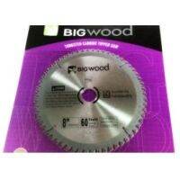 ถูกที่สุด!!! BIGWOOD ใบเลื่อยวงเดือนตัดไม้ 8" 60ฟัน ใบเลื่อยตัดไม้คุณภาพสูง ราคาประหยัด ##ของใช้ในบ้าน เครื่องใช้ในบ้าน เครื่องใช้ไฟฟ้า เครื่องมือช่าง ตกแต่งบ้าน . บ้าน ห้อง ห้องครัว ห้องน้ำ ห้องรับแขก