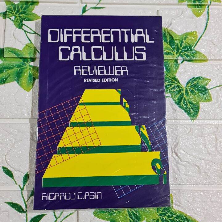Differential Calculus Reviewer Revised edition By Ricardo C.Asin