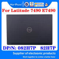 ใหม่82H7P AQ265000110สำหรับ Latitude 7490 E7490แล็ปท็อปด้านหลังจอแสดงผลปกหลัง LC ปก ASSY A เชลล์คาร์บอนไฟเบอร์