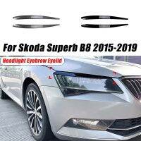 สำหรับ Skoda B8เคลือบเงา2015-2019สีดำ ABS คิ้วไฟหน้าด้านหน้าขอบเปลือกตาอุปกรณ์ตกแต่งกรอบโคมไฟ