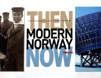 Modern Norway then now : King Chulalongkorn in search of modern technology