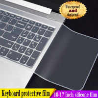 Waterproof Laptop Keyboard protective film 14-15 Inch keyboard cover 15.6 17 10 notebook Keyboard cover dustproof film silicone