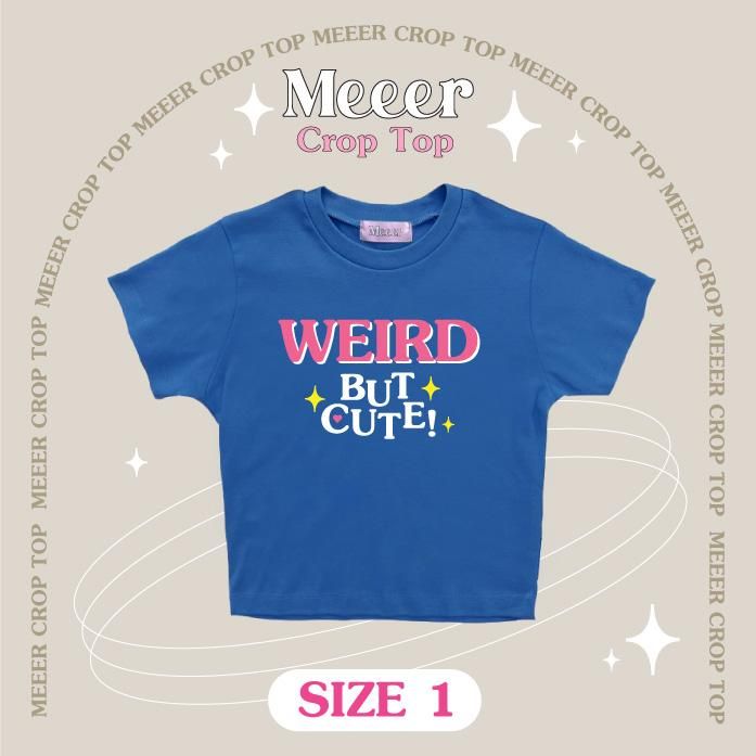 เสื้อยืดครอปตัวสั้นสายฝอ-meeer-สกรีนลาย-weird-but-cute