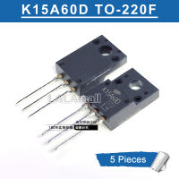 ทรานซิสเตอร์ MOSFET 5ชิ้น,K15A60D TK15A60D TO-220F N-ช่อง600V/15A ใหม่แบบดั้งเดิม