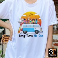 เสื้อทีม ( ลาย LONG TIME NO SEA ) ผ้าไมโคร ใส่สบาย พร้อมส่ง