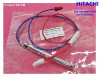 HITACHI อะไหล่แท้ตรงรุ่นจากศูนย์ เทอร์โมฟิวส์ตู้เย็นฮิตาชิ ฟิวส์ตู้เย็น PTR-Z410AM-1*008 ใช้ได้ทั้งหมด 43 รุ่นตามข้อมูลที่ระบุด้านล่าง