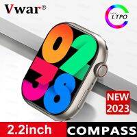 นาฬิกาอัจฉริยะ VWAR Watch9 Pro โทรผ่านบลูทูธหน้าจอ LTPO ขนาด8 2.2,IP68หน้าจอ LTPO ขนาด45มม. กันน้ำได้สำหรับผู้ชายและผู้หญิง