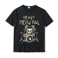 Heavy Meowtal Cat โลหะเพลงของขวัญไอเดียตลกเจ้าของสัตว์เลี้ยงเสื้อยืดล่าสุดพิมพ์เสื้อผ้าฝ้าย T เสื้อสำหรับชาย Geek