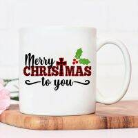 Merry Christmas To You Coffee Mug for Women Ceramic Womens Unique Customizable Pattern Designe Water Cup Juice Mugs