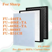 สำหรับ FU-440TA เครื่องฟอกอากาศ Sharp FU-40SE-TA FU-60SE-TA ชุดเปลี่ยนแผ่นกรอง HEPA FU-R51CH FU-888SV และตัวกรองกลิ่นถ่านกัมมันต์