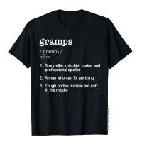 Gramps Definition T Shirt Funny FatherS Day Gift Tee Normal Tops T Shirt For Men Cotton T Shirt Cosie Graphic