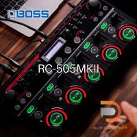 เอฟเฟคกีตาร์ Boss RC-505 MKII Loop Station