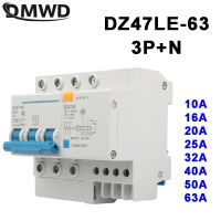 Dz47le-63 20a 16a 10a 3pn 32a 400V ~ 40a 63a 50/60Hz 50a เบรกเกอร์กระแสไฟตกค้างมากกว่ากระแสไฟฟ้ารั่ว Rcbo