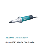 M9100B Die Grinder เครื่องเจียรแกน 6 มม. (1/4")