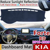 สำหรับ KIA Forte 2019 2020 BD ป้องกันการเสื่อกันลื่นแผ่นคลุมแผงหน้าปัดรถยนต์ม่านบังแดดปกป้องรถอุปกรณ์เสริมรถยนต์ Cerato K3 Vivaro