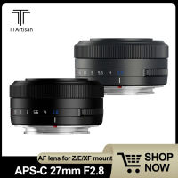 TTArtisan AF 27มม. APS-C Z50 Silent Focus เลนส์กล้อง Mirrorless ใช้งานได้สำหรับ Fuji X-A1 X-M1 X-H1 F2.8 Nikon Z9