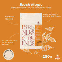 P&amp;F Black Magic Blend ขนาด 250g  กาแฟคั่วชนิดเมล็ด สำหรับชง espresso, filter, drip, cold brew อราบิก้า 100% (คั่วกลาง)  P&amp;F Coffee พีแอนด์เอฟ คอฟฟี่