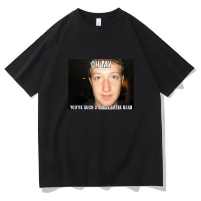 mark zuckerbergs funny mens and womens t-shirts, high-quality cotton shirts, which read "oh, my, you like susie minib