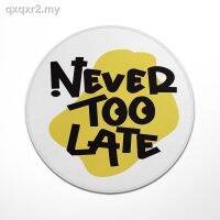 It s never too late English mouse pad small round girl office laptop rubber desk cushion