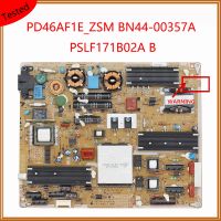 BN44 00357A PD46AF1E ZSM PSLF171B02A/B Original Power Supply Board For TV Power Supply Card Professional Test Board Power Card