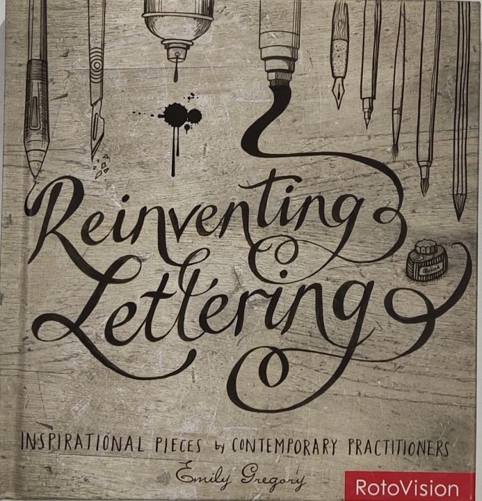 หนังสือ ออกแบบ ตัวอักษร ภาษาอังกฤษ Reinventing Lettering Inspirational  Pieces By Contemporary Practitioners 192Page | Lazada.Co.Th
