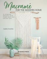 หนังสืออังกฤษใหม่ Macramé for the Modern Home : 16 Stunning Projects Using Simple Knots and Natural Dyes [Paperback]