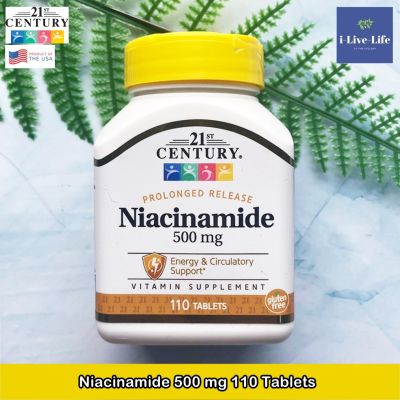 ไนอาซินาไมด์ วิตามินบี 3 Niacinamide 500 mg 110 Tablets - 21st Century B-3 B3