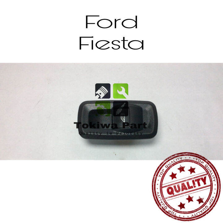 Ford Fiesta Power Window Single Sub Switch Lazada